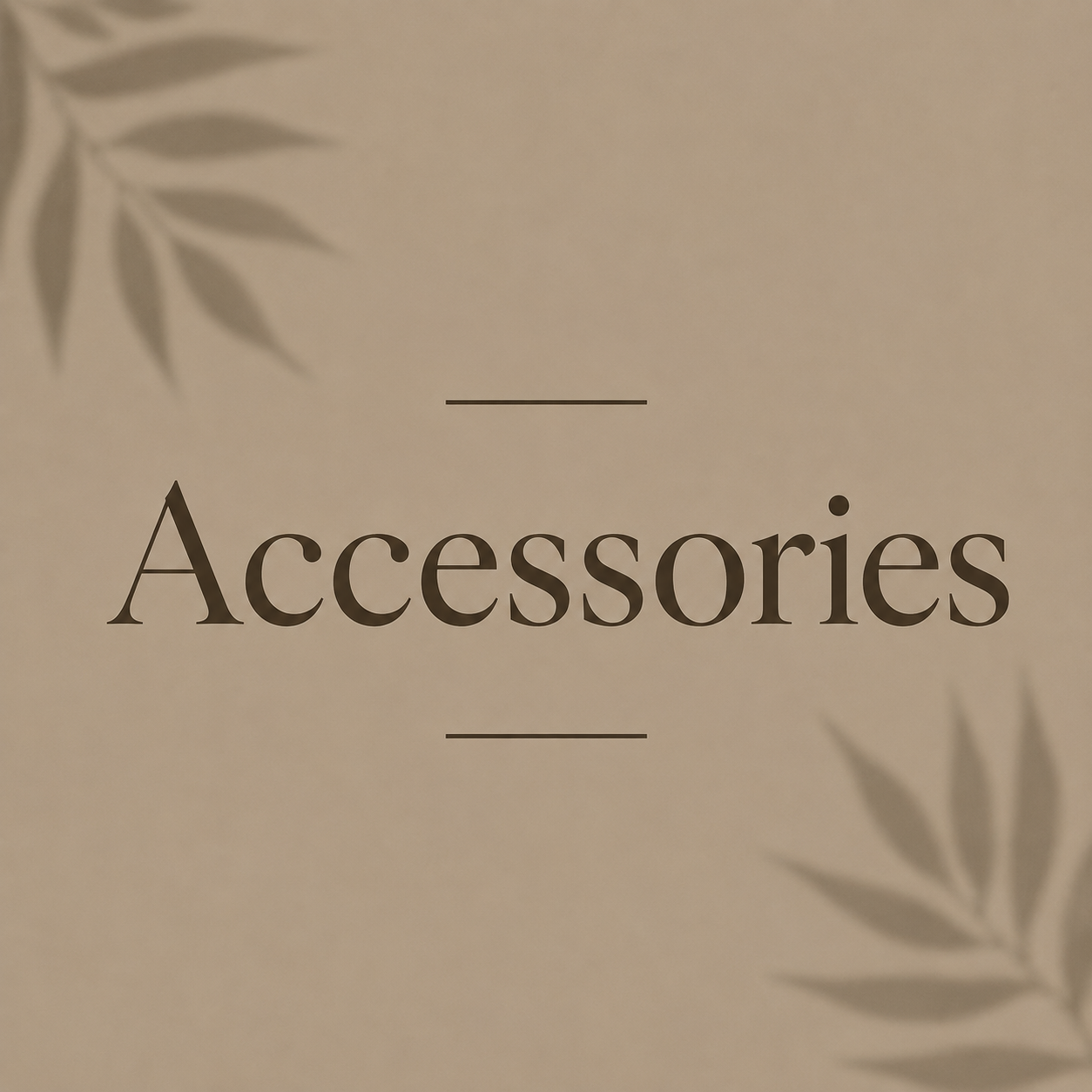 Accessories